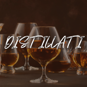 DISTILLATI